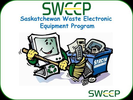 Saskatchewan Waste Electronic Equipment Program. Saskatchewan: 1,000,000 people 6.5% of Canada – 651,000 sq km 15% of population over age 65 Median age.