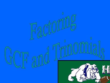 Greatest Common Factor The Greatest Common Factor is the largest number that will divide into a group of numbers Examples: 1.6, 9 2.15, 55 GCF = 3 GCF.