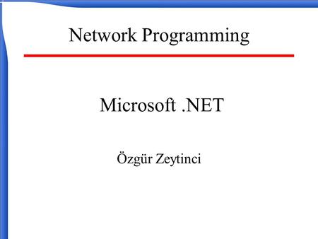 Özgür Zeytinci Network Programming Microsoft.NET.