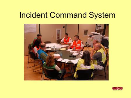 Incident Command System. What is the Incident Command System? Incident Command System: management concept to standardize and organize response at the.