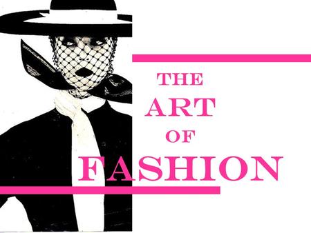 The Art of Fashion. Vertical Figure Types Objective: Student will be able to demonstrate correct method for determining the vertical proportions of another.