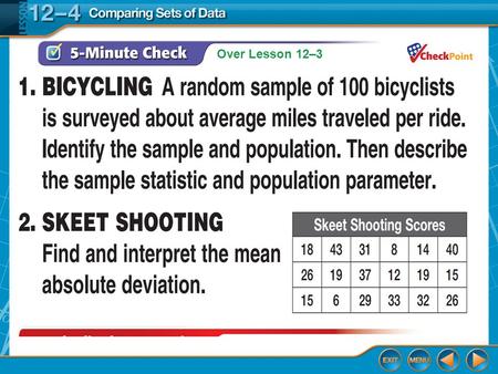 Over Lesson 12–3 5-Minute Check 1. Over Lesson 12–3 5-Minute Check 1.