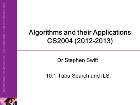 Algorithms and their Applications CS2004 ( )