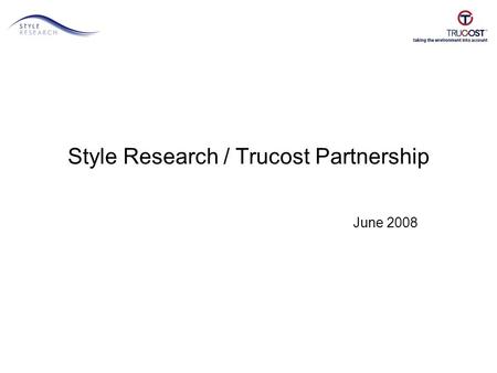 Style Research / Trucost Partnership June 2008. Overview Carbon as an investment issue Style Research Trucost Partnership Style Research Portfolio Analyzer.