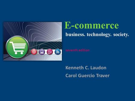 E-commerce: business. technology. society.