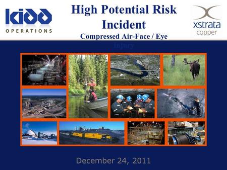 High Potential Risk Incident Compressed Air-Face / Eye Injury