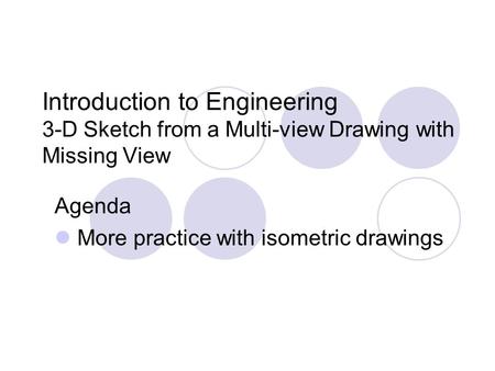 Agenda More practice with isometric drawings