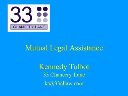 Mutual Legal Assistance Kennedy Talbot 33 Chancery Lane