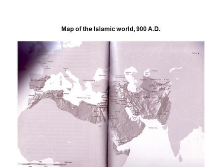 Map of the Islamic world, 900 A.D.