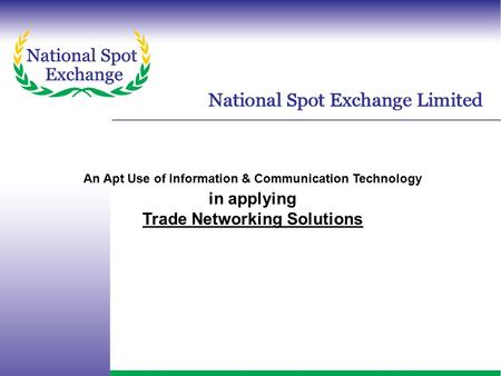 An Apt Use of Information & Communication Technology in applying Trade Networking Solutions.