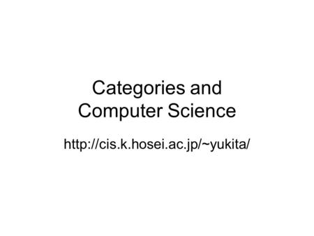 Categories and Computer Science