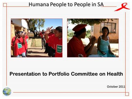 Humana People to People in SA Presentation to Portfolio Committee on Health October 2011.