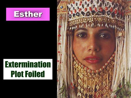 Esther Extermination Plot Foiled. Where does Esther fit in OT history?