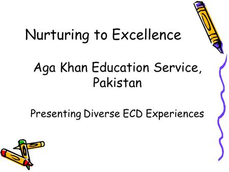 Nurturing to Excellence