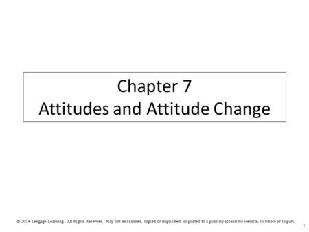 © 2014 Cengage Learning. All Rights Reserved. May not be scanned, copied or duplicated, or posted to a publicly accessible website, in whole or in part.