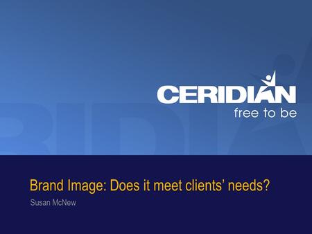 Brand Image: Does it meet clients’ needs? Susan McNew.