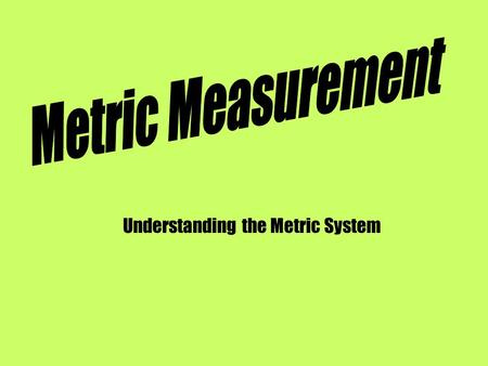 Understanding the Metric System. How Many Shoes?