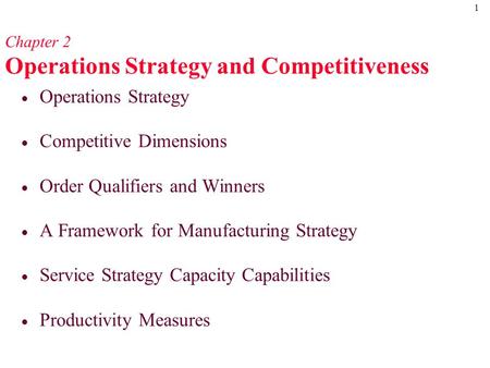 Chapter 2 Operations Strategy and Competitiveness