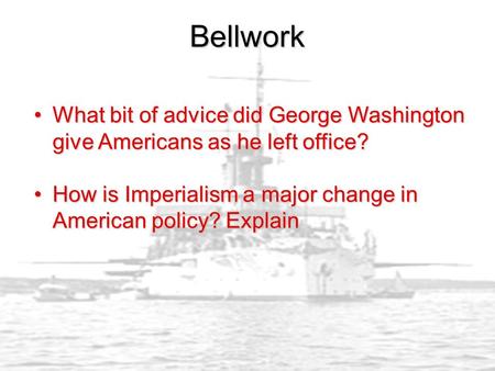 Bellwork What bit of advice did George Washington give Americans as he left office?What bit of advice did George Washington give Americans as he left office?