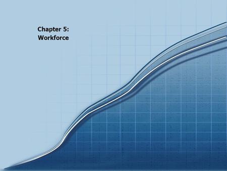 Chartbook 2005 Trends in the Overall Health Care Market Chapter 5: Workforce.