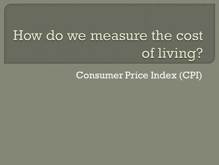 Consumer Price Index (CPI). Mariner Stoddard Eccles.