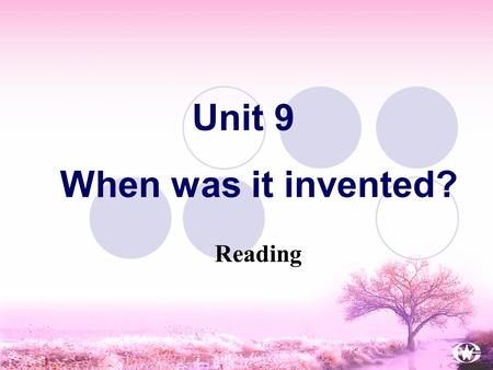 Unit 9 When was it invented? Reading Do you often play sports? What sports do you usually do? Can you list eight sports played in China? Warm up.