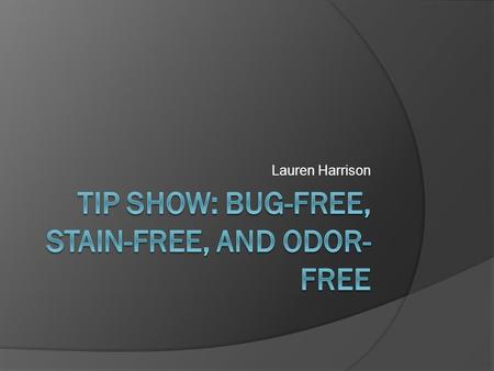 Lauren Harrison. Bug-Free  Light Bulb: Put several drops of lavender or peppermint oil on an outdoor light bulb (before you turn on the light bulb) to.