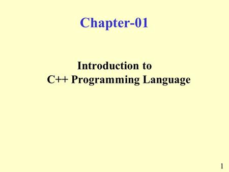 Introduction to C++ Programming Language