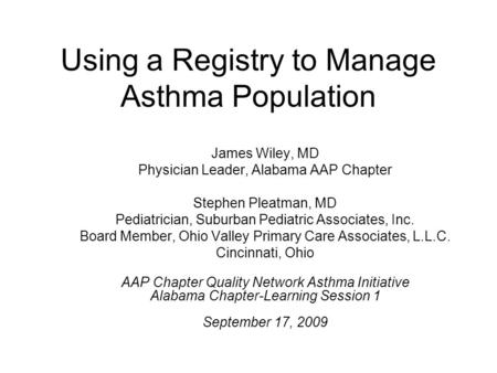 Using a Registry to Manage Asthma Population