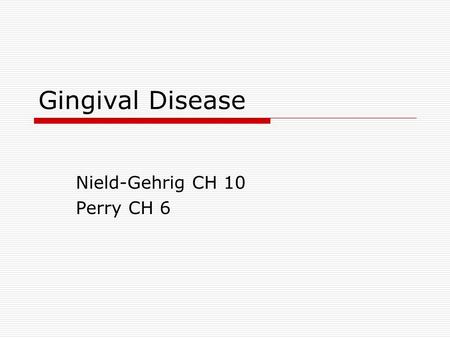 Nield-Gehrig CH 10 Perry CH 6