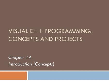 Visual C++ Programming: Concepts and Projects