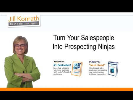 Turn Your Salespeople Into Prospecting Ninjas. What’s a Prospecting Ninja?