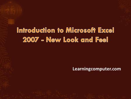 Learningcomputer.com.  Microsoft Office 2007 has replaced the Menu and Standard Toolbar with a new feature called the “Ribbon”  This new interface improves.