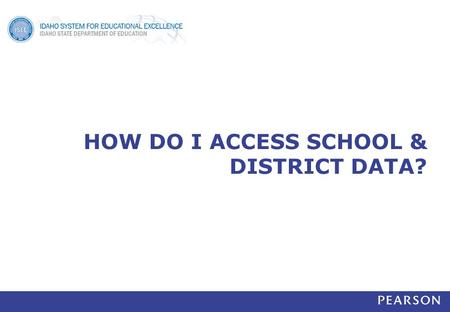 HOW DO I ACCESS SCHOOL & DISTRICT DATA?. Schoolnet Home Page The Schoolnet home page provides shortcuts to key information about your students, school,