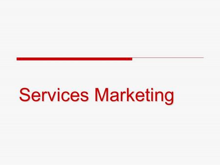 Services Marketing.