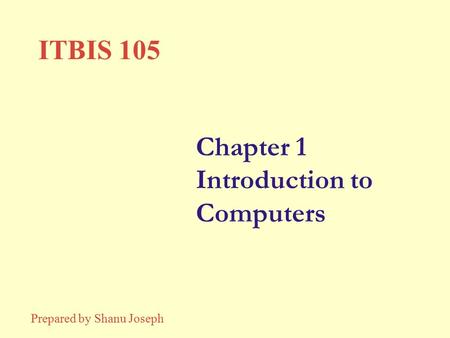 Chapter 1 Introduction to Computers