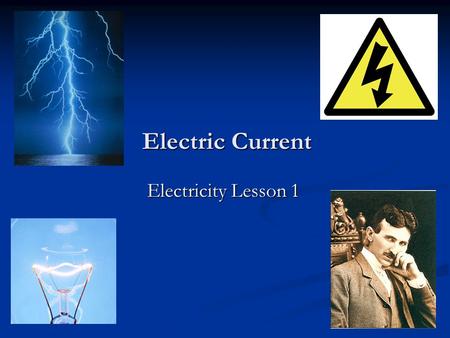 Electric Current Electricity Lesson 1.