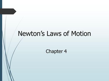 Newton’s Laws of Motion