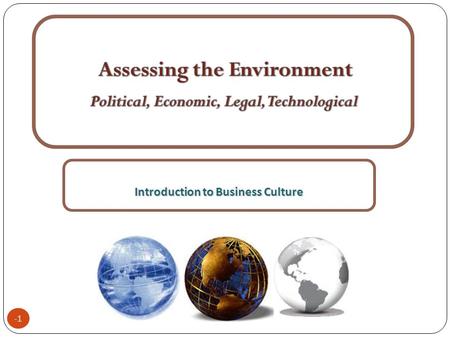 Introduction to Business Culture. Opening Profile: Economic Crisis Spreads Through Financial Globalization What caused the global economy to collapse?