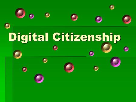 Digital Citizenship. Topics  Netiquette  Copyright and Fair Use  Plagiarism  Safety on the Internet  Safety on your Computer.