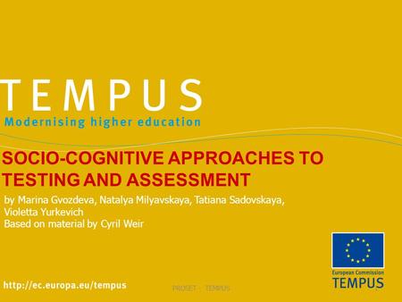 SOCIO-COGNITIVE APPROACHES TO TESTING AND ASSESSMENT