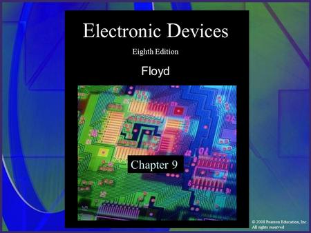 Electronic Devices Eighth Edition Floyd Chapter 9.