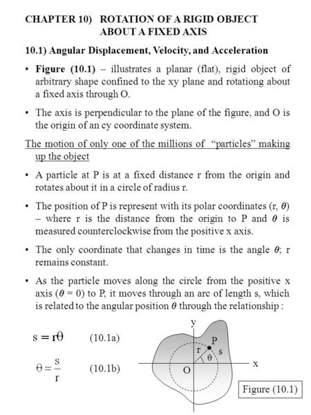 CHAPTER 10) ROTATION OF A RIGID OBJECT ABOUT A FIXED AXIS