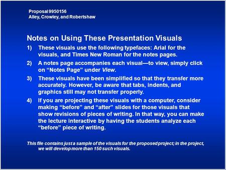 Notes on Using These Presentation Visuals 1)These visuals use the following typefaces: Arial for the visuals, and Times New Roman for the notes pages.