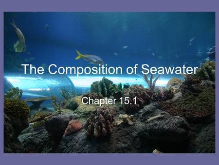 The Composition of Seawater