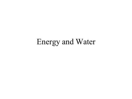 Energy and Water. Why do the interactions between solar energy and water have a major influence on weather? Only 30% of Earth’s surface is land, and clouds.