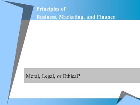 Principles of Business, Marketing, and Finance