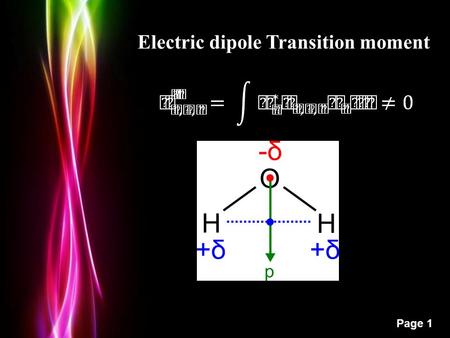 Powerpoint Templates Page 1 Electric dipole Transition moment.