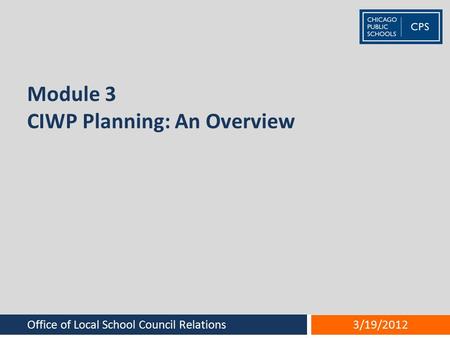 Module 3 CIWP Planning: An Overview