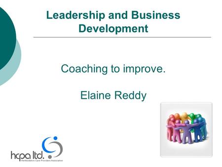 Leadership and Business Development Coaching to improve. Elaine Reddy.